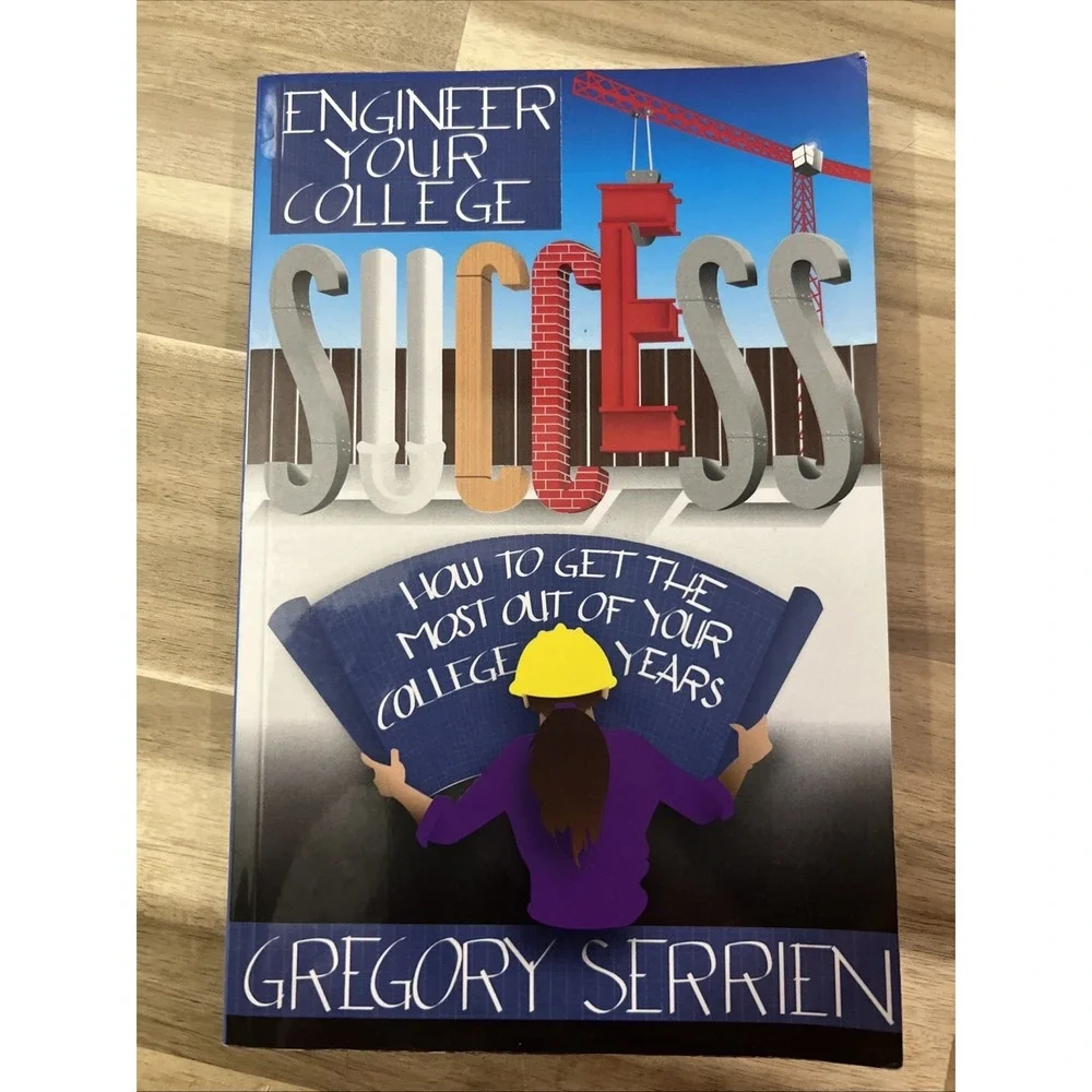 Gregory Serrien‎ Engineer Your College Success Book Students Blue Softcover 9x6